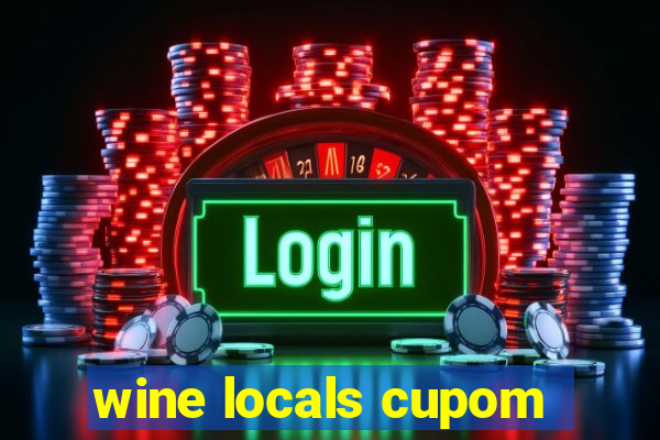 wine locals cupom